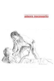 AMORE NECESSARIO
