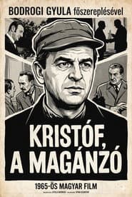 Kristóf, a magánzó
