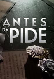 Antes da PIDE