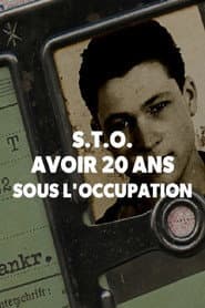 STO, avoir 20 ans sous l’occupation