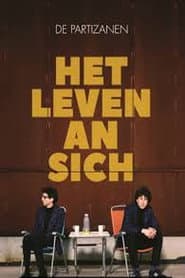 De Partizanen: Het Leven An Sich