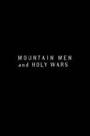 Mountain Men and Holy Wars