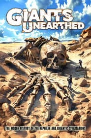 Giants Unearthed: The Hidden History of the Nephilim and Gigantic Civilizations