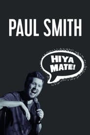 Paul Smith: Hiya Mate