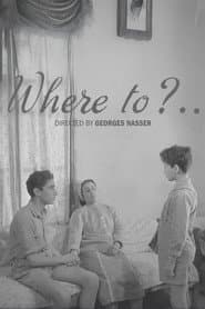 Where To?