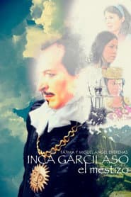 Inca Garcilaso, El Mestizo