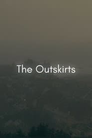 The Outskirts