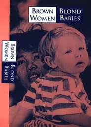Brown Women, Blond Babies