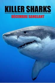 Killer Sharks: The Attacks of Black December
