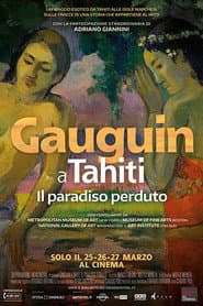 Gauguin in Tahiti. Paradise Lost