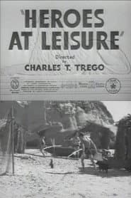 Heroes at Leisure