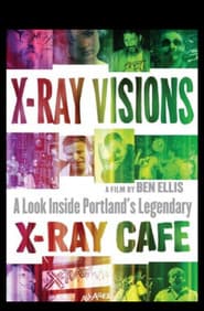 X-Ray Visions: A Look Inside Portland's Legendary X-Ray Cafe