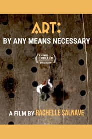 Art: By Any Means Necessary