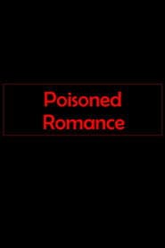 Poisoned Romance