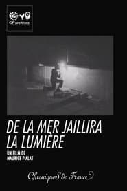 De la mer jaillira la lumière