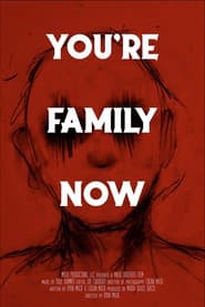You’re Family Now