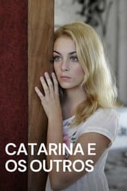 Catarina and the others