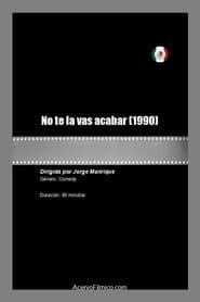 No te la vas acabar
