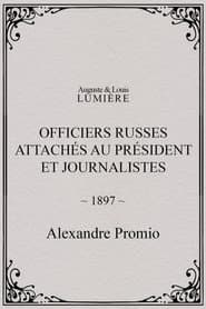 Officiers russes attachés au président et journalistes
