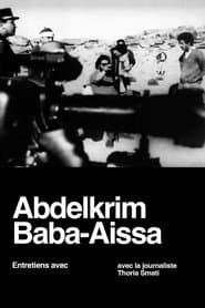 Interviews with Abdelkrim Baba Aïssa