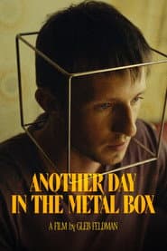 Another Day in the Metal Box