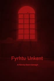 Fyrhtu Unkent