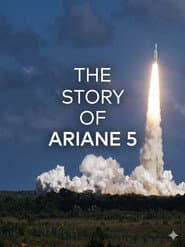 The Story of Ariane 5