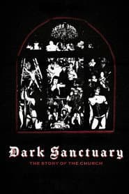 Dark Sanctuary: The Story of The Church