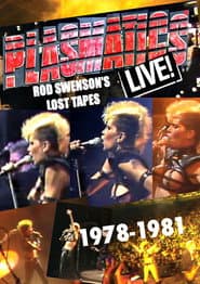 Plasmatics Live  - Rod Swenson's Lost Tapes 1978-1981