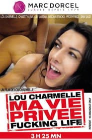 Lou Charmelle: My Fucking Life