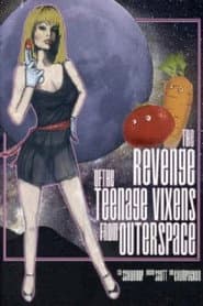 The Revenge of the Teenage Vixens from Outer Space