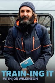 Train‑ing It with Joe Wilkinson