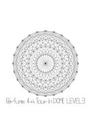 Perfume 4th Tour in DOME Level 3