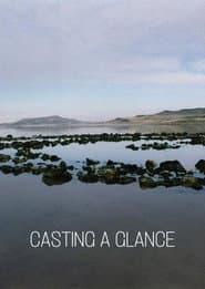 Casting a Glance