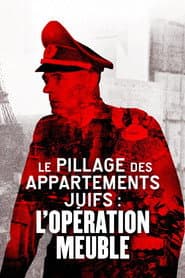 Le Pillage des appartements juifs : L'Opération Meuble