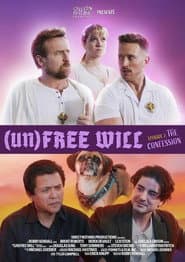 (Un)Free Will: The Confession