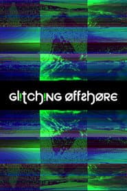 Glitching Offshore