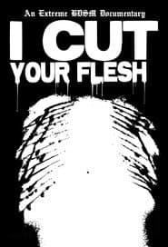 I Cut Your Flesh