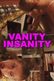 Vanity Insanity