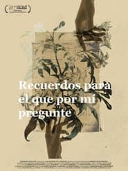 Recuerdos para el que por mí pregunte
