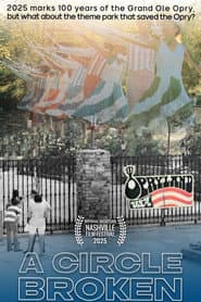 Opryland USA: A Circle Broken