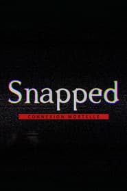 Snapped : connexion mortelle
