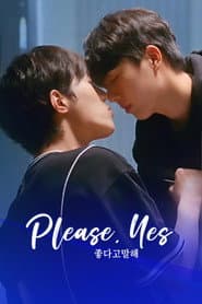 Please, Yes