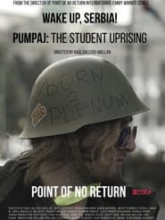 Point of No Return: Wake Up Serbia! The Student Uprising
