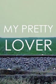 My Pretty Lover