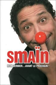 Smaïn - Mon dernier avant le prochain