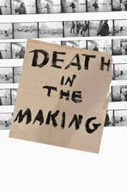 Death in the Making