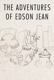 The Adventures of Edson Jean