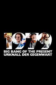 1979: Big Bang of the Present