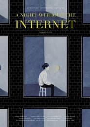 The Night Without the Internet